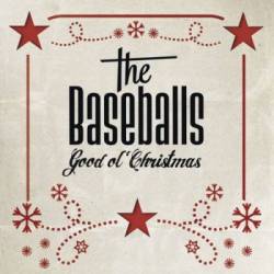 The Baseballs : Good Ol’ Christmas
